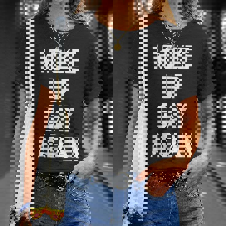 Woke Up Gay Again ayingarcastic Gay Pride Gay Tシャツ 彼女への贈り物