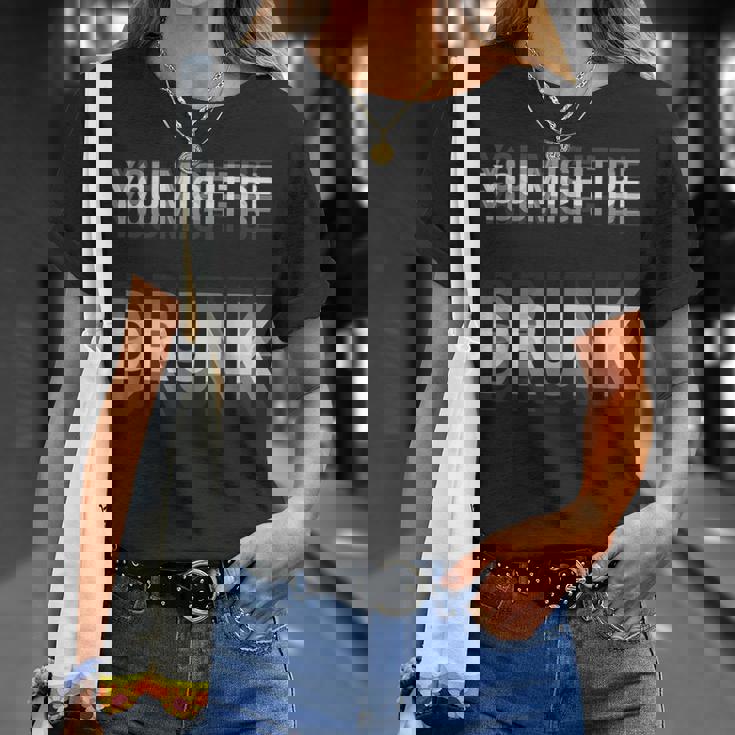 You Might Be Drunk 面白い ヴィンテージ レトロ Tシャツ 彼女への贈り物
