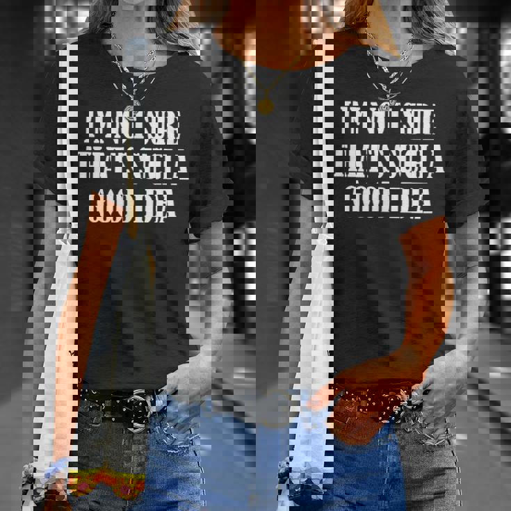 こんなにいいアイデアだとは思えない Tシャツ 彼女への贈り物