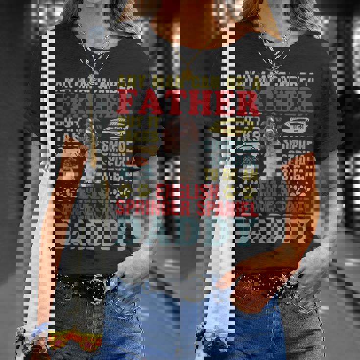 どんな男でも父親になれる！スペシャルイングリッシュ・スプリンガー・スパニエルパパ Tシャツ 彼女への贈り物