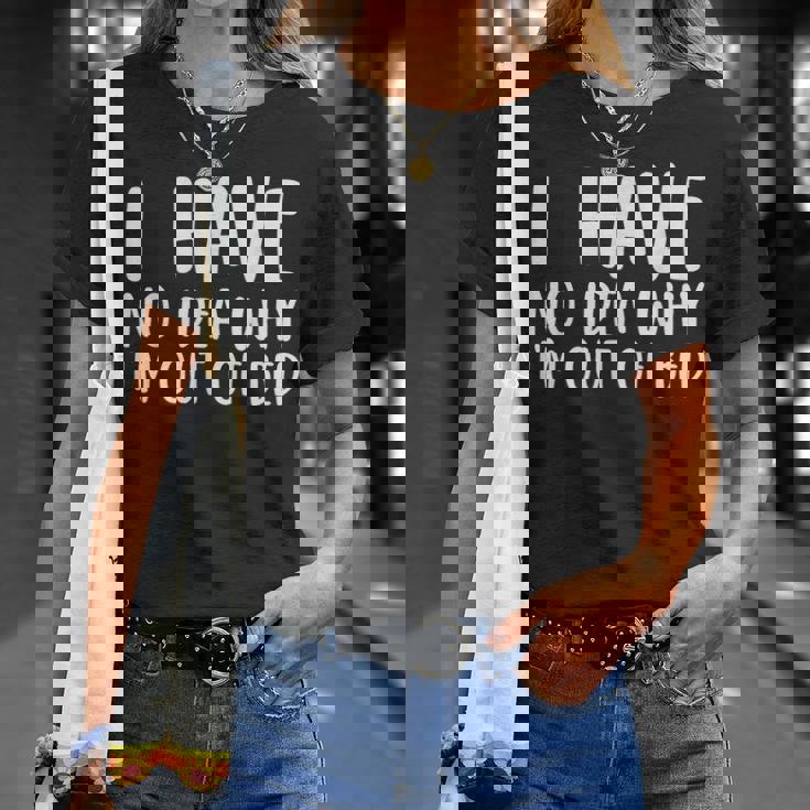 なぜベッドから出ているのか分からない Tシャツ 彼女への贈り物