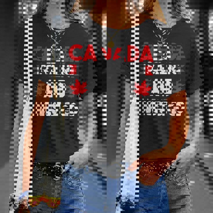 カナダはコリングだしカナダに行かないといけない Tシャツ 彼女への贈り物