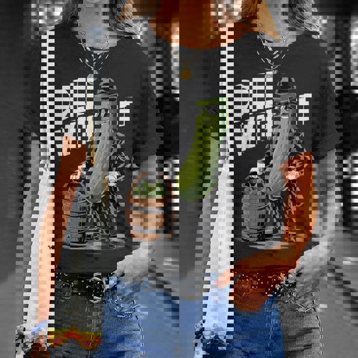 ディル ウィズ イット ピクルス キュウリ ピクルス おもしろピクルス Tシャツ 彼女への贈り物