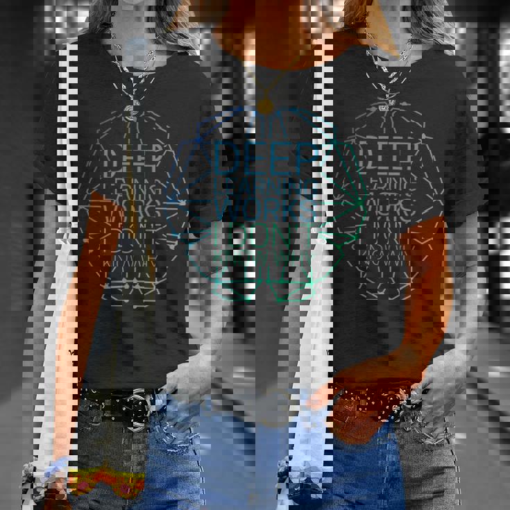 ディープラーニングの仕組み理由はわかりません-面白い機械学習 Tシャツ 彼女への贈り物