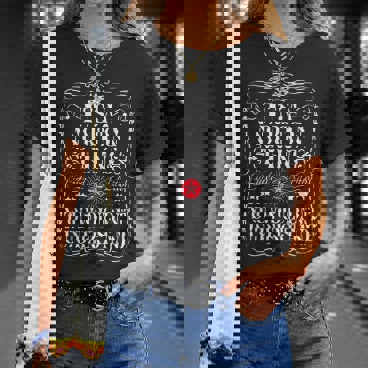 ノートンはits A Norton Thing You Wouldn't Understanding Tシャツ 彼女への贈り物