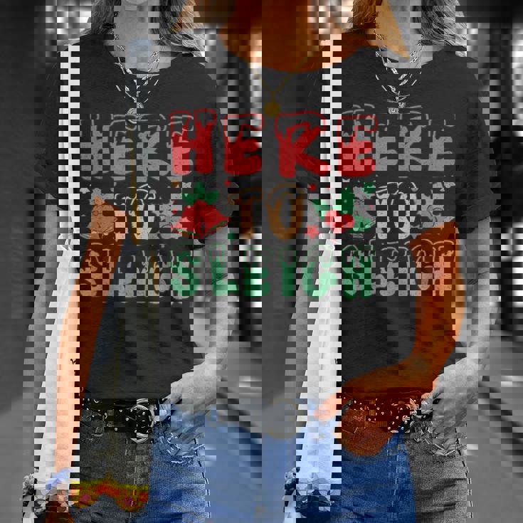 ヒア・トゥ・スレイ・ジョリー・クリスマス・バイブス Tシャツ 彼女への贈り物