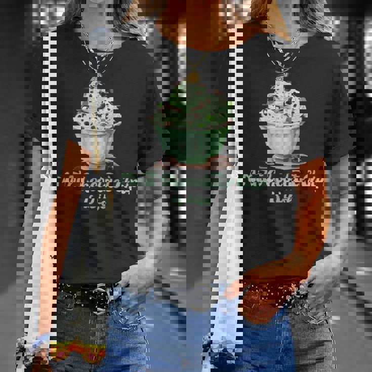 ミントチョコレートチップアイスイズライフ Tシャツ 彼女への贈り物