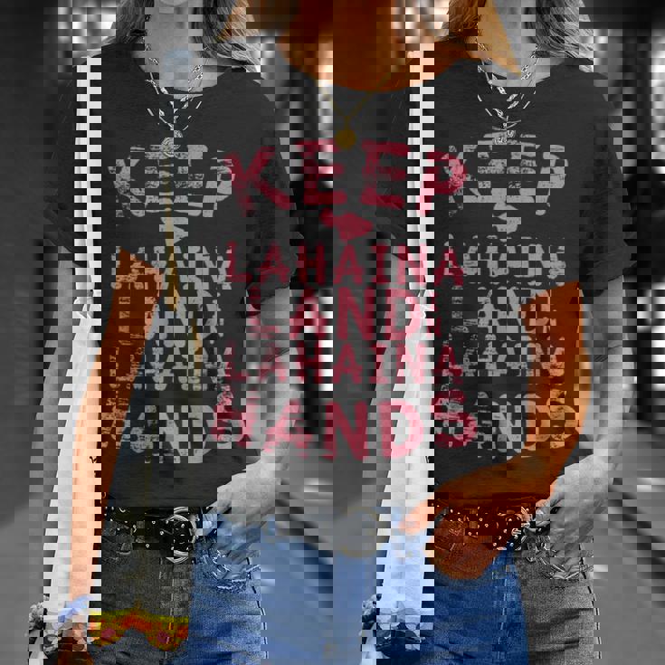 ラハイナの土地をラハイナの手元に残し、ハワイのマウイ島のために祈りましょう Tシャツ 彼女への贈り物