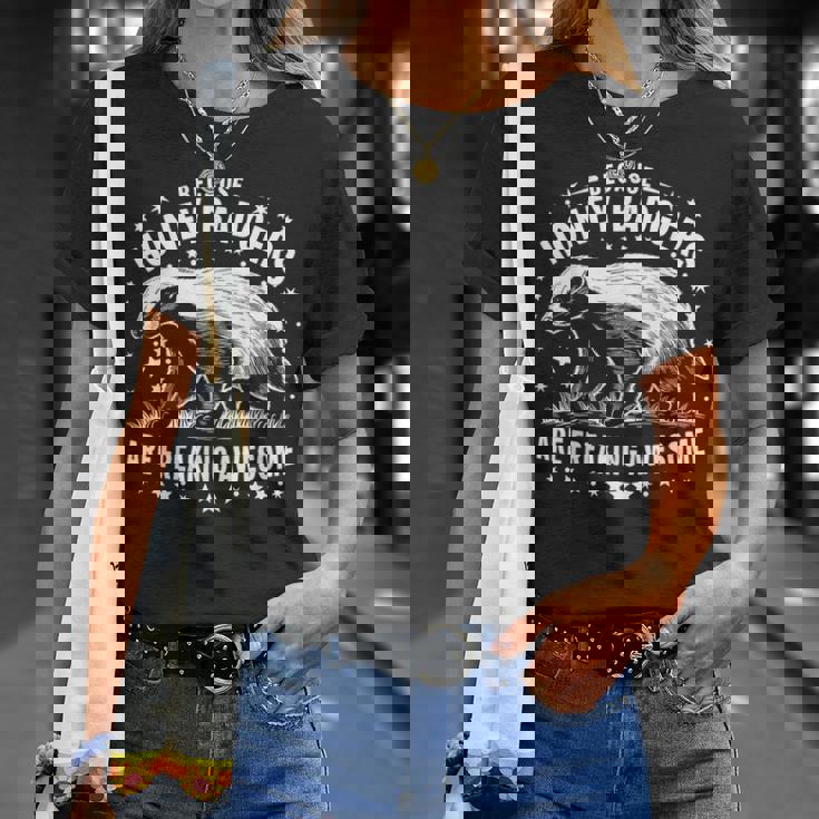 ラーテルはとんでもなく素晴らしい面白い動物だから Tシャツ 彼女への贈り物