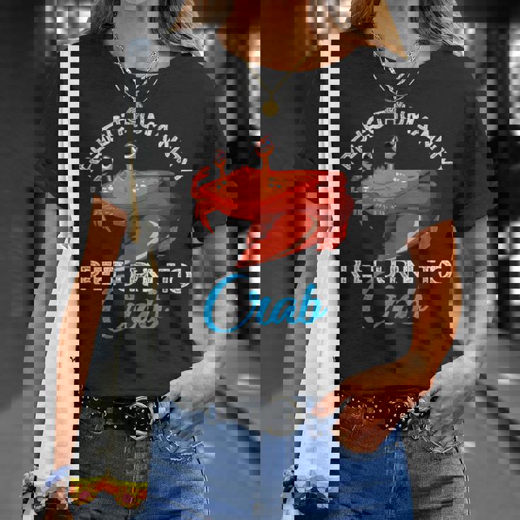 人類を拒絶するカニに戻る進化カニを抱きしめろ Tシャツ 彼女への贈り物