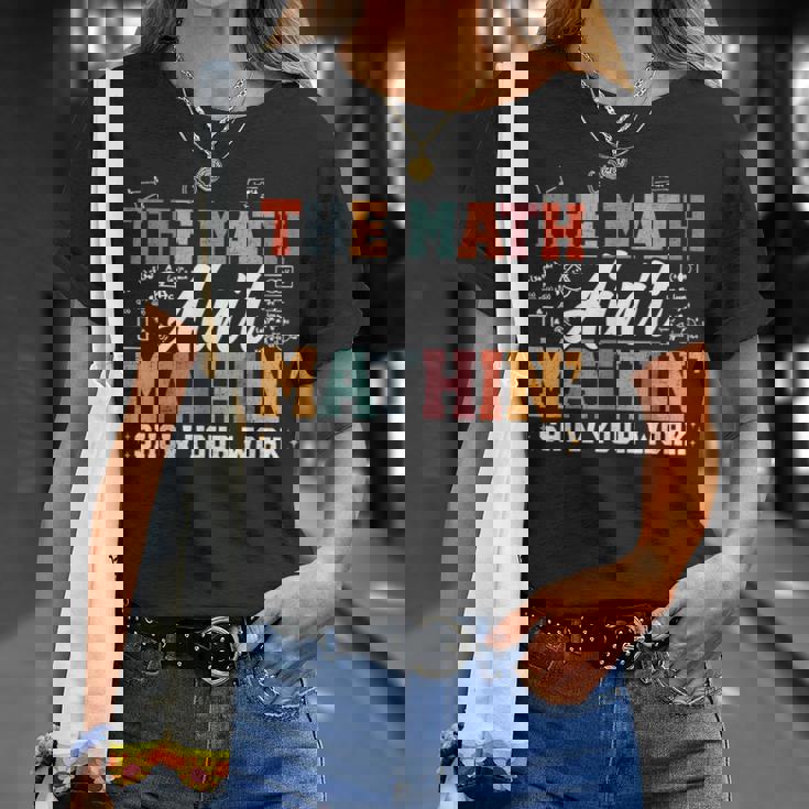 数学は数学じゃない仕事を見せて面白い数学教師 Tシャツ 彼女への贈り物