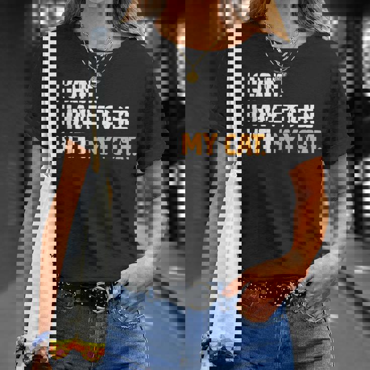 猫好きのネコちゃんペットニャーと一緒にいなくていいわけにはいかない Tシャツ 彼女への贈り物