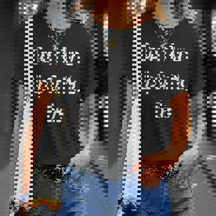 私に駆け寄らないで、兄弟 Tシャツ 彼女への贈り物