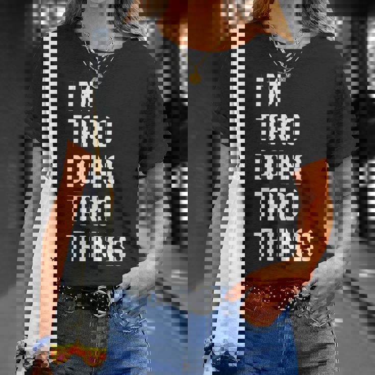 私は Taroです。Taro が行うことを行う。 Tシャツ 彼女への贈り物