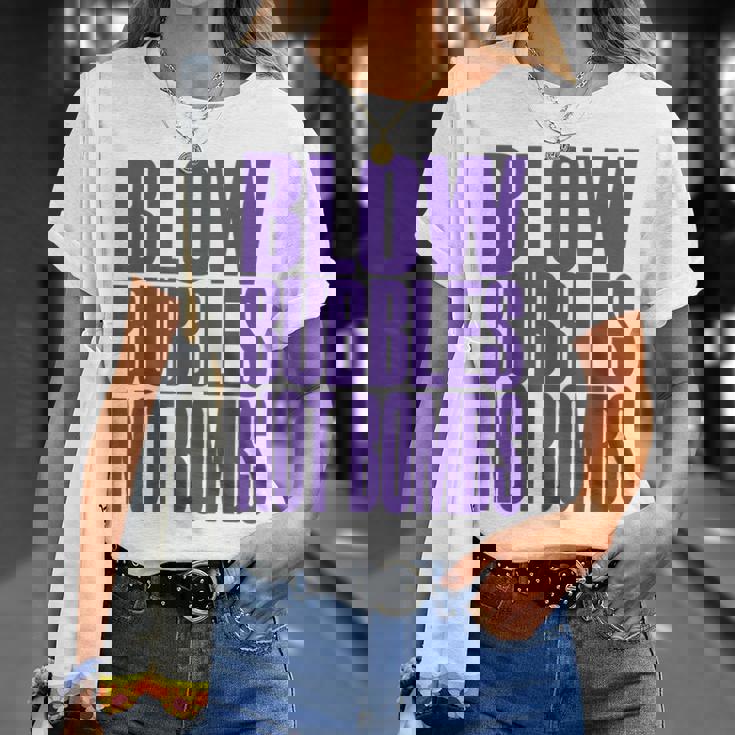 Big Print スローガン Blow Bubbles Not Bombs Rave Classic Tシャツ 彼女への贈り物