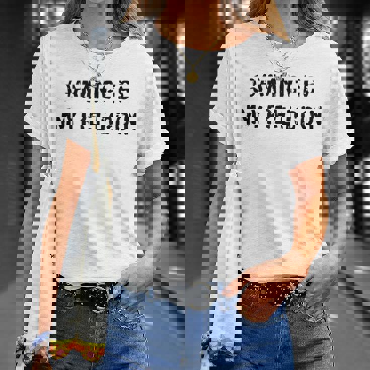 Gaming Is My Religion 面白いオタクゲームステートメント Tシャツ 彼女への贈り物
