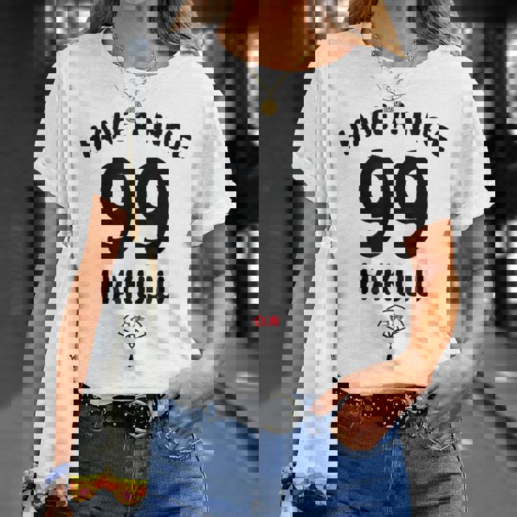 Have A Nice Hakuju 白寿 誕生日 誕生日おめでとう ネタ ジョーク ギャグ お笑い ツッコミ おもしろ Tシャツ 彼女への贈り物