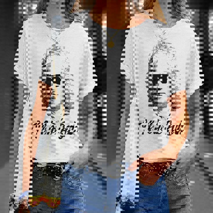 I'll Be Bach バッハ 音楽 クラシック 面白い 格言 Tシャツ 彼女への贈り物