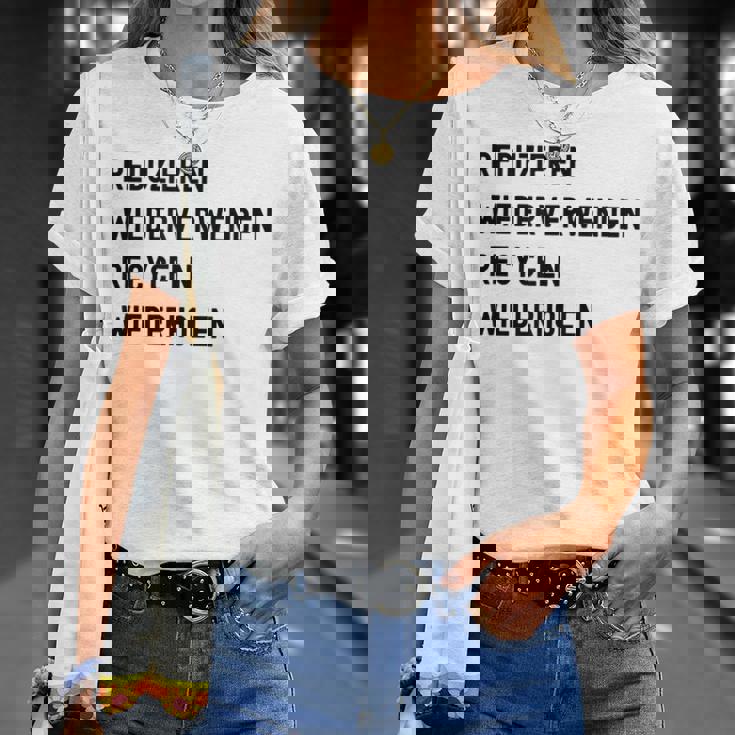 Reduzieren Wiederverwenden Recyceln Wiederholen Tシャツ 彼女への贈り物