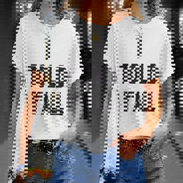 I Told Ya Y'all Told Youoarcasm テニスエディション クールズ Tシャツ 彼女への贈り物