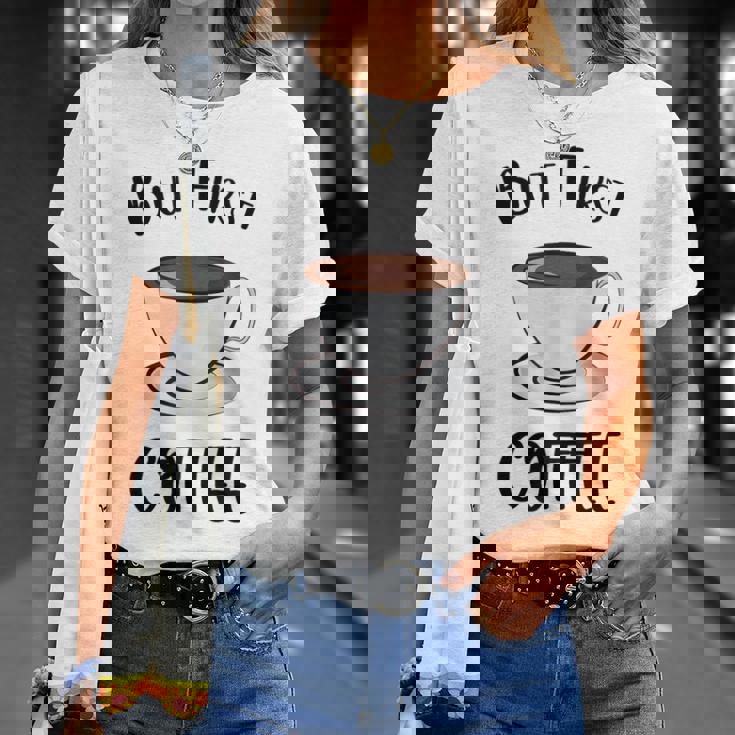 でもファーストコーヒーおもしろいコーヒー好きかわいい Tシャツ 彼女への贈り物