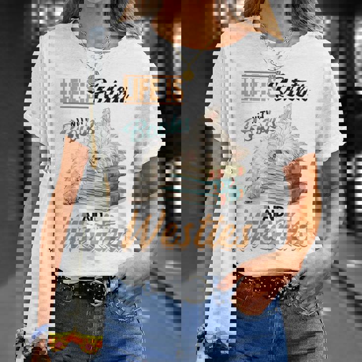 ウェスト・ハイランド・ホワイト・テリア・ウェスティ・ドッグブリード・ライフ・イズ・ベター Tシャツ 彼女への贈り物