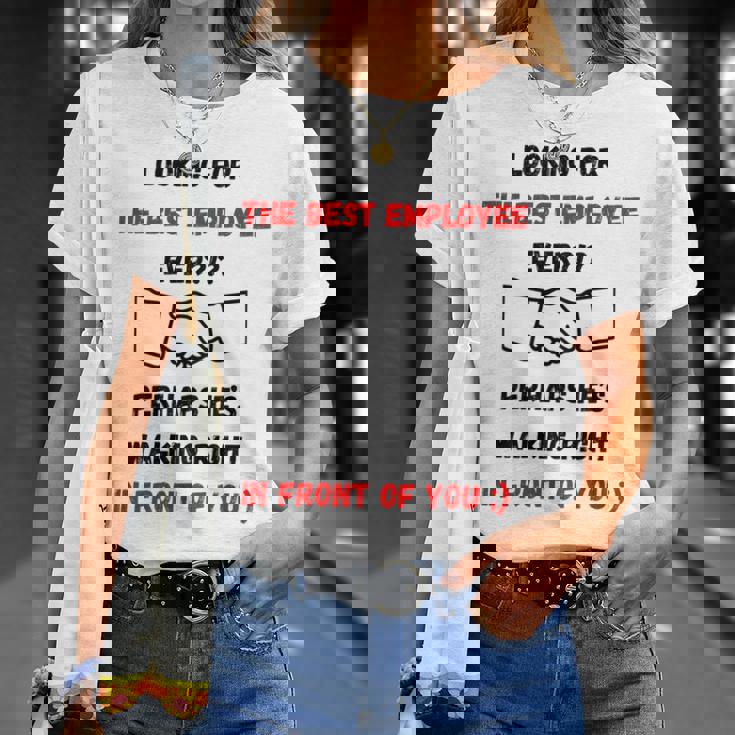 最高の雇用主をあなたの目の前で探しているデザイン Tシャツ 彼女への贈り物