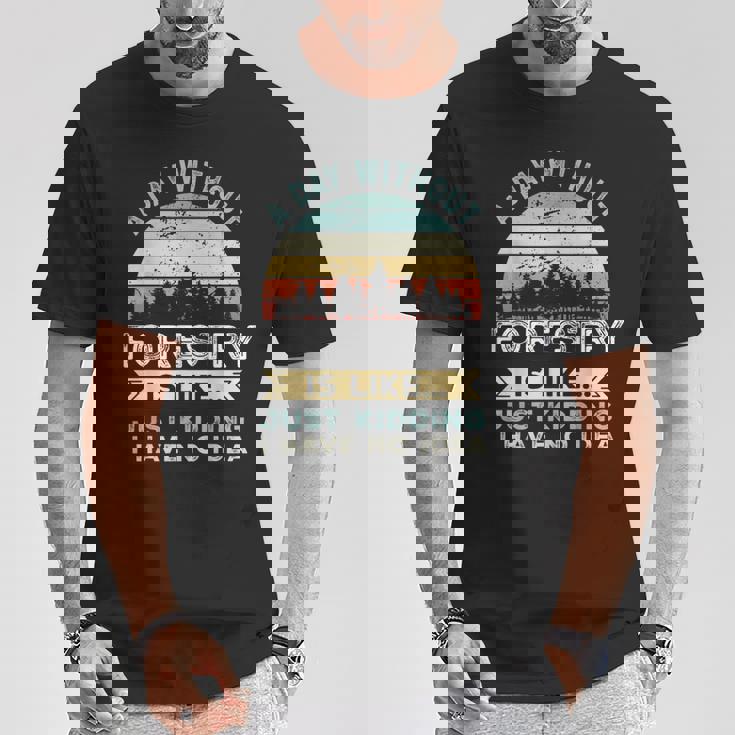 A Day Without Forestry 面白い林業ギフト Tシャツ 面白い贈り物