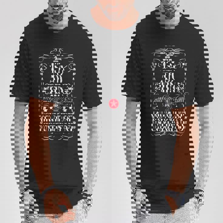 Ado Name Its A Ado Thing You Wouldn't Understanding Tシャツ 面白い贈り物