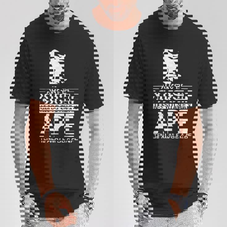 Always Be Yourself Ape メンズ レディース 猿 ゴリラ Tシャツ 面白い贈り物