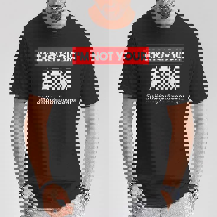 I Am Not Your Atm 面白い タイ語 スクリプト タイ語 Tシャツ 面白い贈り物