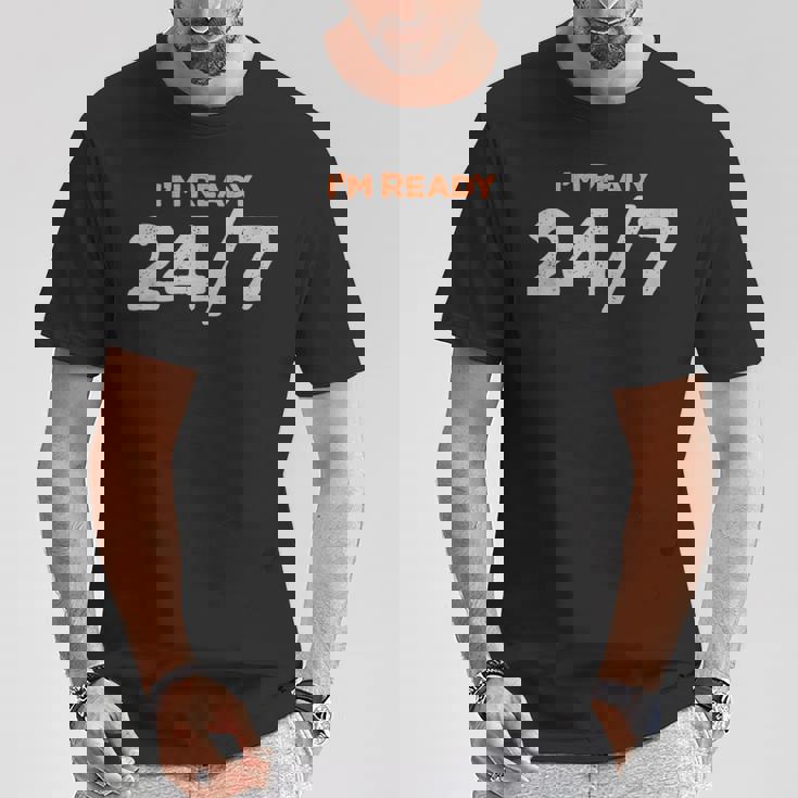 I Am Ready 247 おもしろミーム Tシャツ 面白い贈り物