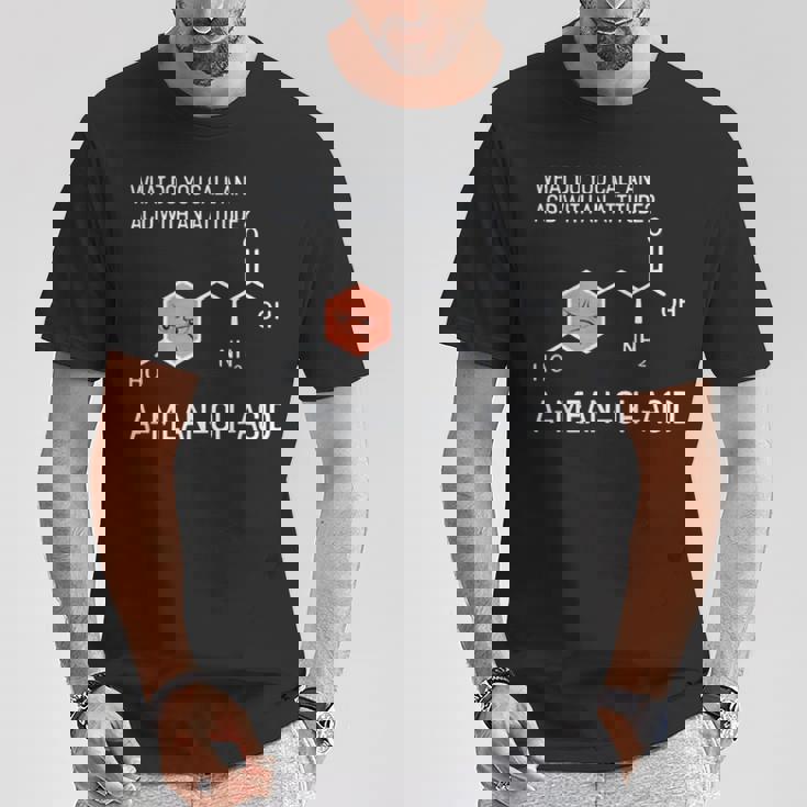 Amean-Oh-Acidという態度の酸を何と呼びますか Tシャツ 面白い贈り物