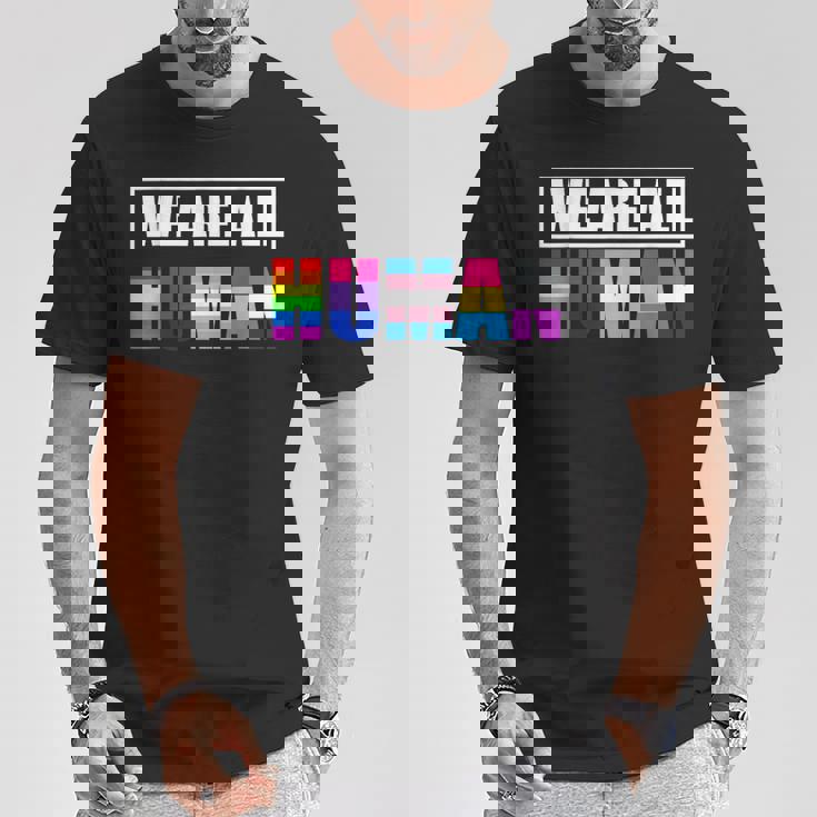 Bandera Arcoíris Todosomos Humanos Lgbt Orgullo Gay Camiseta unisex Regalos divertidos