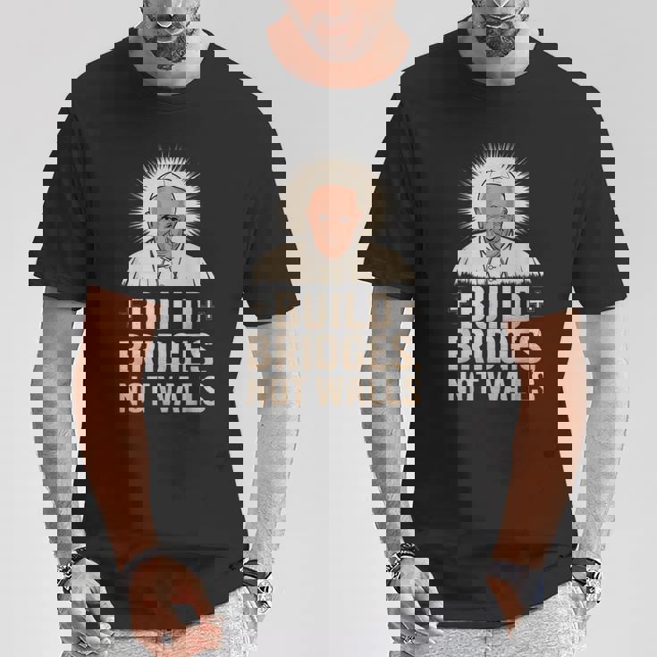 Build Bridges Not Walls 教皇フランシスコ ヴィンテージtシャツ Tシャツ 面白い贈り物