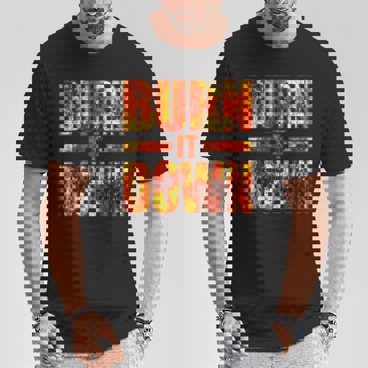 Burnit Down Fire Flames Tシャツ 面白い贈り物