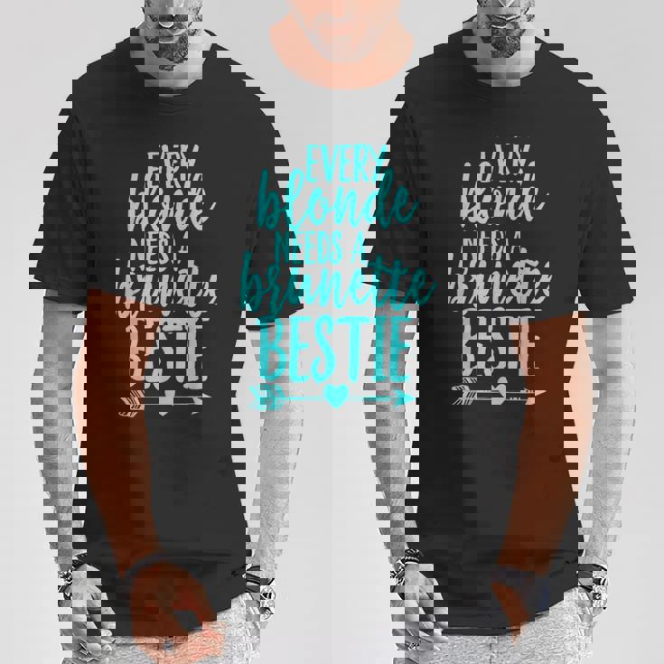 Cada Rubia Necesita Una Morena Mejor Amigo Coincidente Bff Camiseta unisex Regalos divertidos