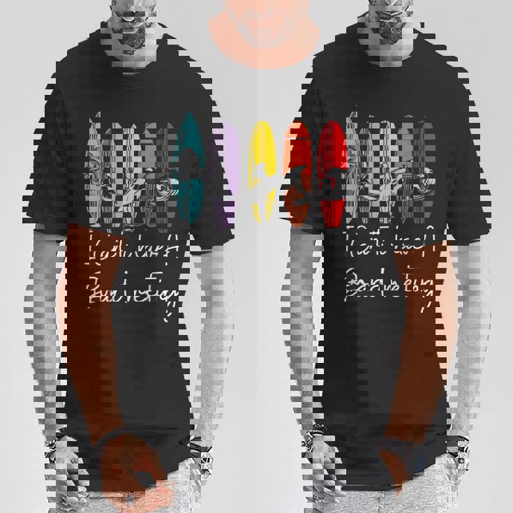 I Can't I Have Aurfboard Meetingurfing ファニーサーファーtシャツ Tシャツ 面白い贈り物