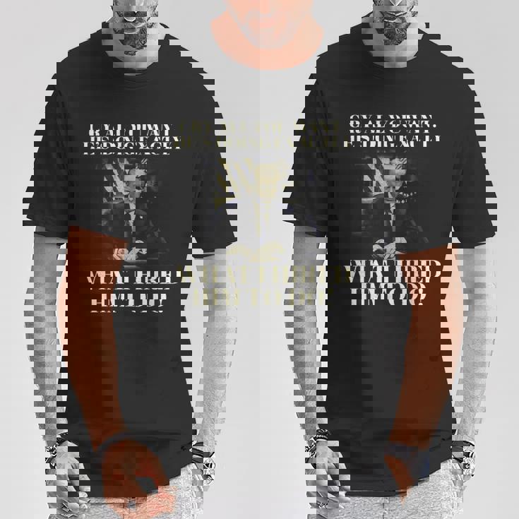 Cry All You Want He's Doing Exactly What I Him To Doに雇われたこと Tシャツ 面白い贈り物