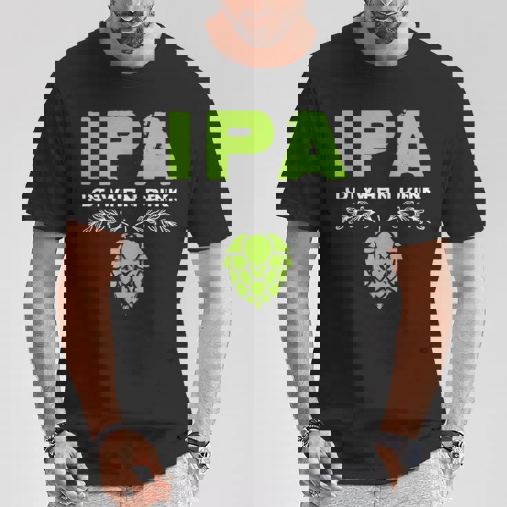 Cute Ipa Lot When I Drink Beer Drinker's Pun Tシャツ 面白い贈り物