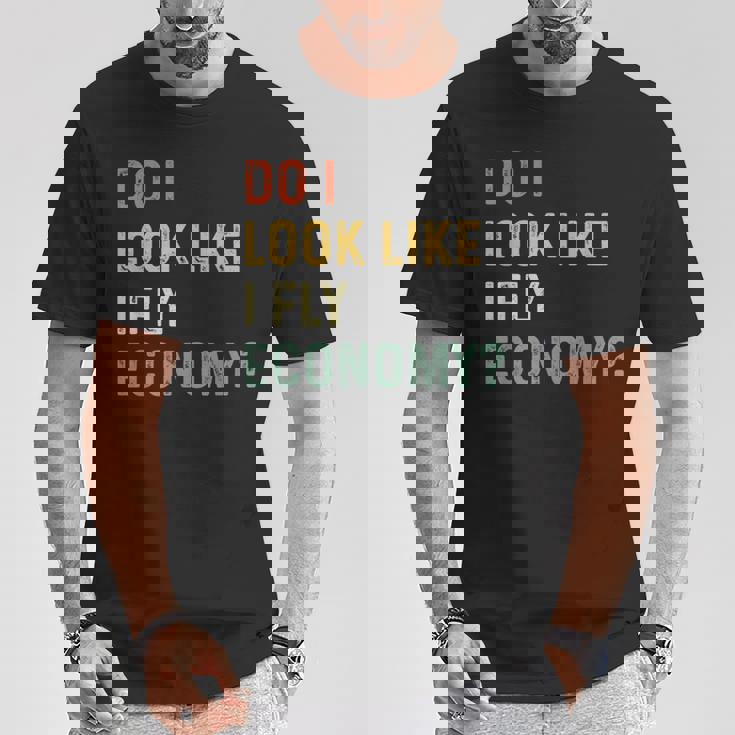 Do I Look Like I Fly Economy 面白い ヴィンテージ レトロ Tシャツ 面白い贈り物