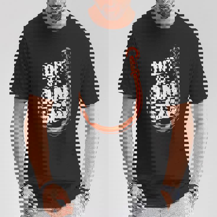 Don’T Be A Dumb Bass Fishing Lover Tシャツ 面白い贈り物