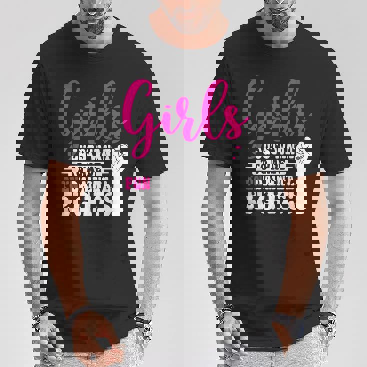 Girls Just Want To Have Fundamental Rights Tシャツ 面白い贈り物