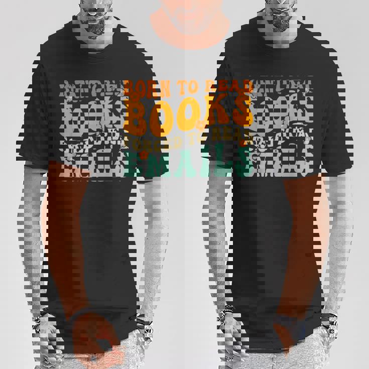 Groovy Born To Read 本 強制的に読む メール 読書 Tシャツ 面白い贈り物