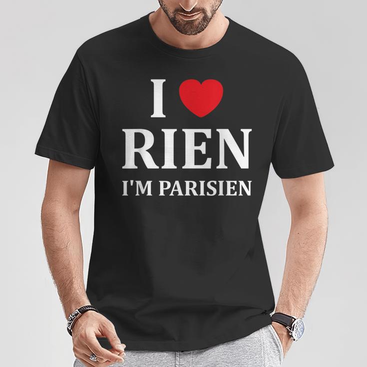 Humour Paris I Love Rien Jeuis Parisien T-Shirt Cadeaux drôles