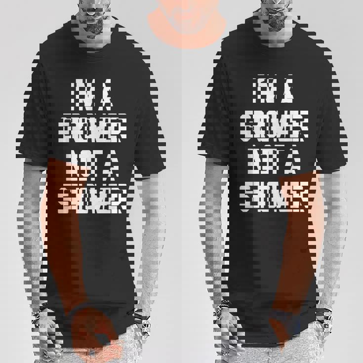 I'm A Grower Not Ahower 面白い言葉 皮肉な男 男性 Tシャツ 面白い贈り物