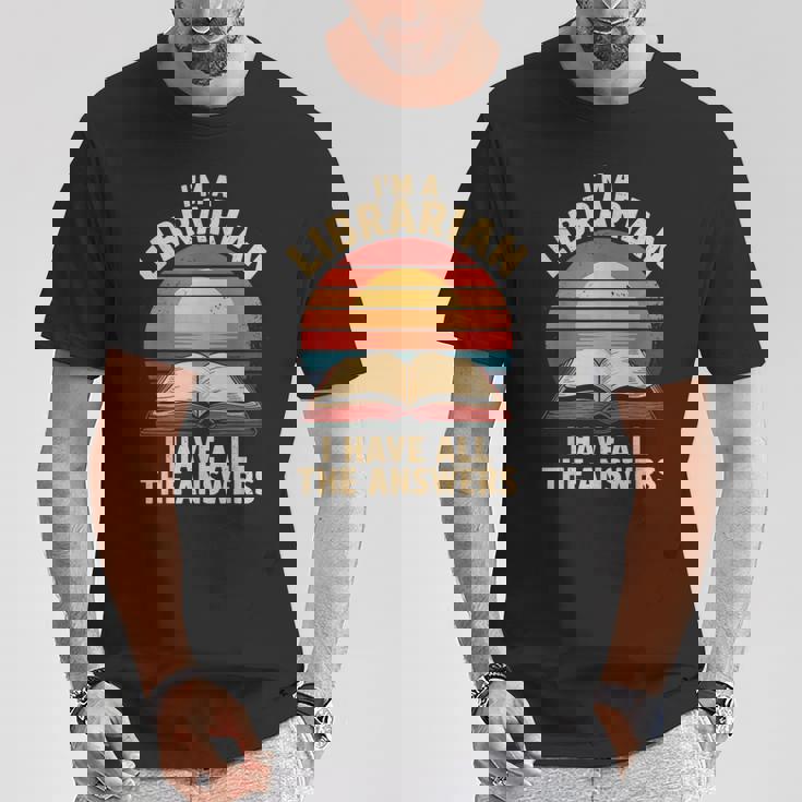 I'm A Librarian I Have The All Answers Retro Librarian Tシャツ 面白い贈り物