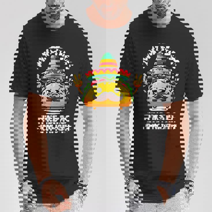 I'm Into Fitness Fit'ness Taco In My Mouth ジム おもしろタコス Tシャツ 面白い贈り物