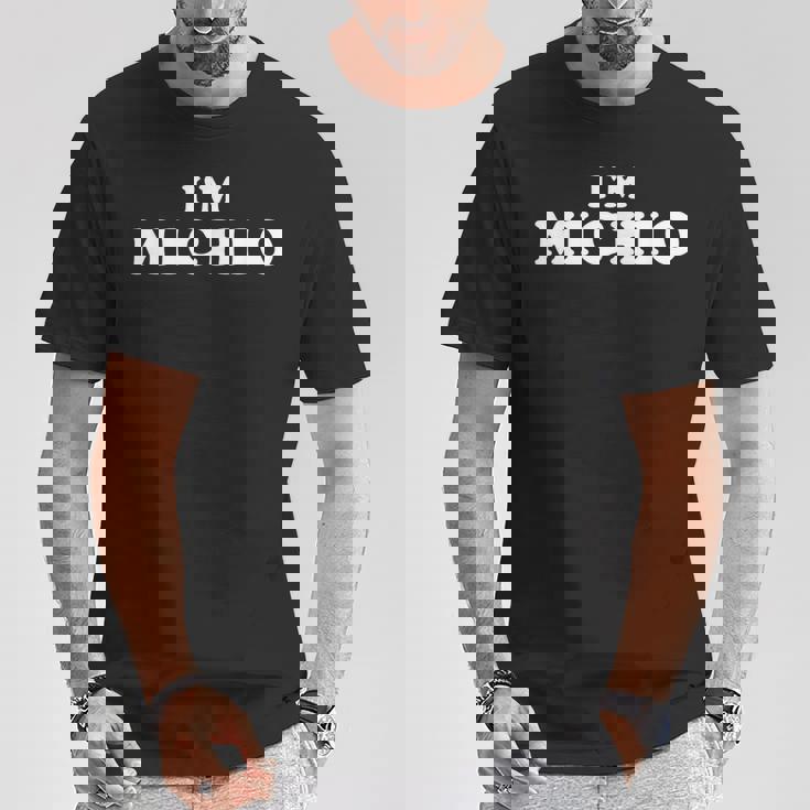 I'm Michio、My Name Is Michio、I Am Michio、パーソナライズ Tシャツ 面白い贈り物