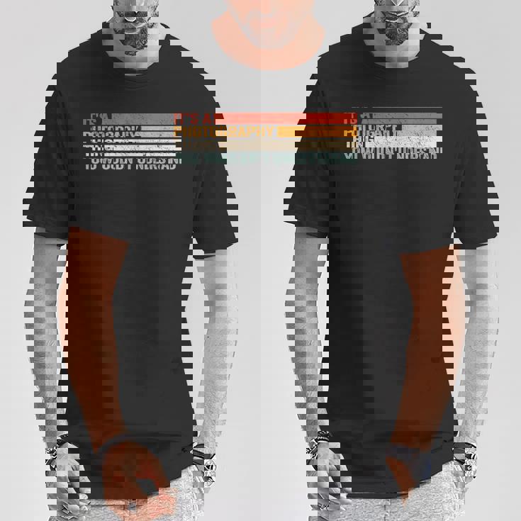 It's A Photographer Thing For カメラマン Tシャツ 面白い贈り物